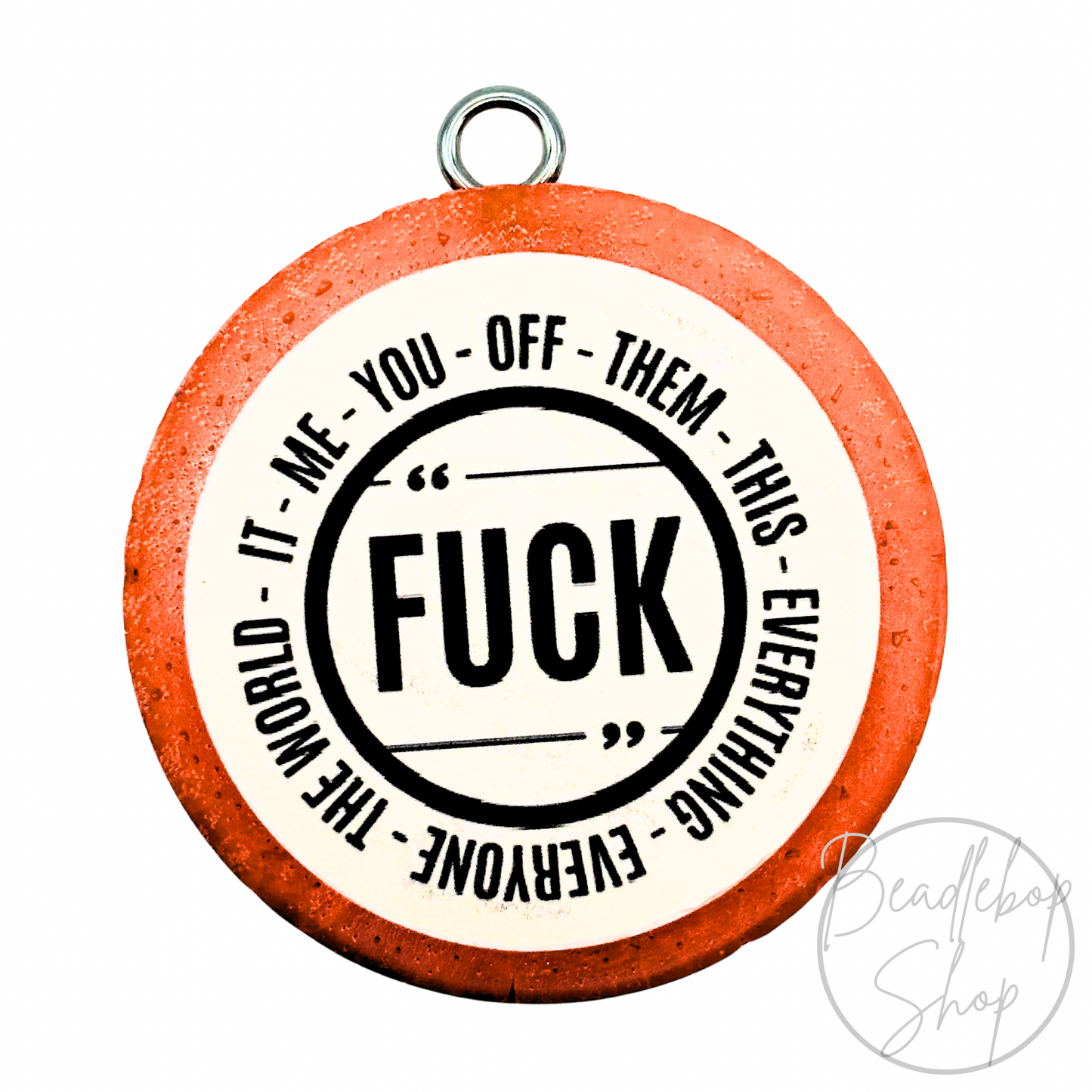 F*ck Everything Freshie